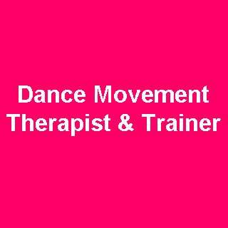 Dance Movement Therapist and Trainer